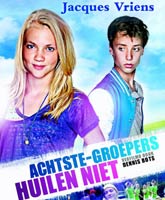 Смотреть Онлайн Хорошие дети не плачут / Achtste Groepers Huilen Niet [2012]